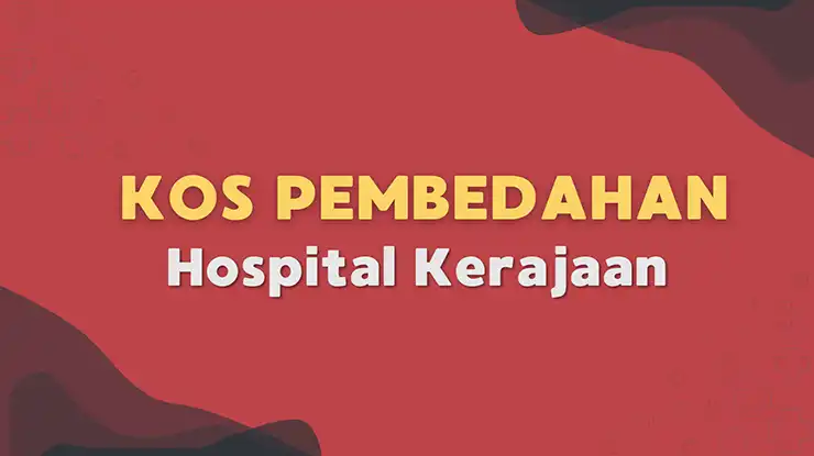 Kos Pembedahan Hospital Kerajaan