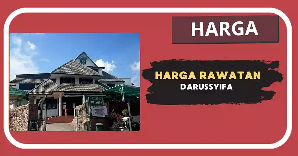 Harga Rawatan Darussyifa Terkini