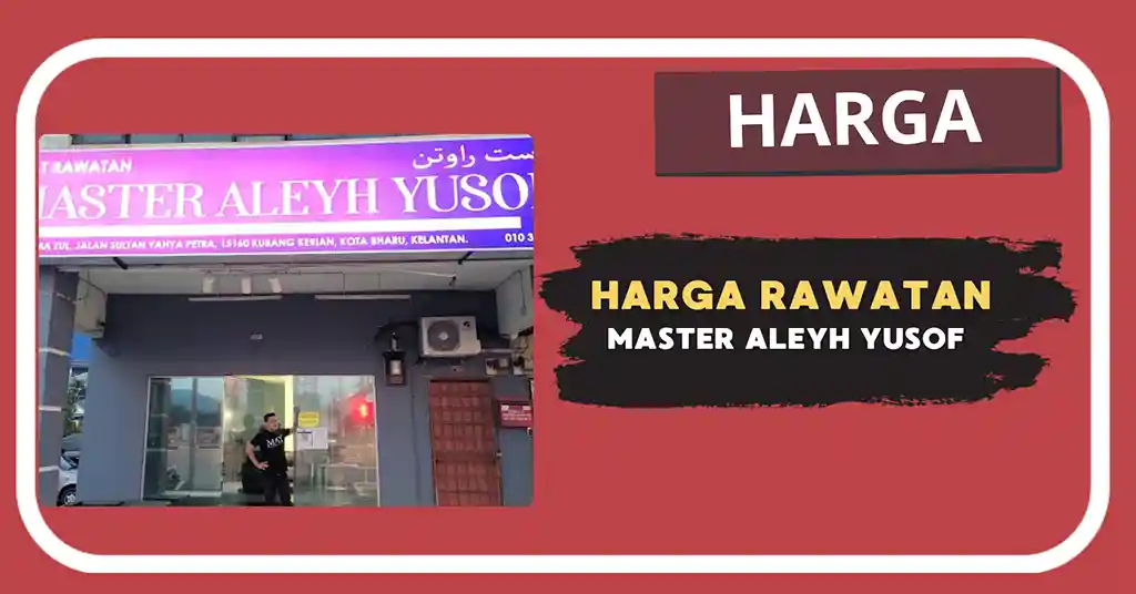 Harga Rawatan Master Aleyh Yusof Terkini