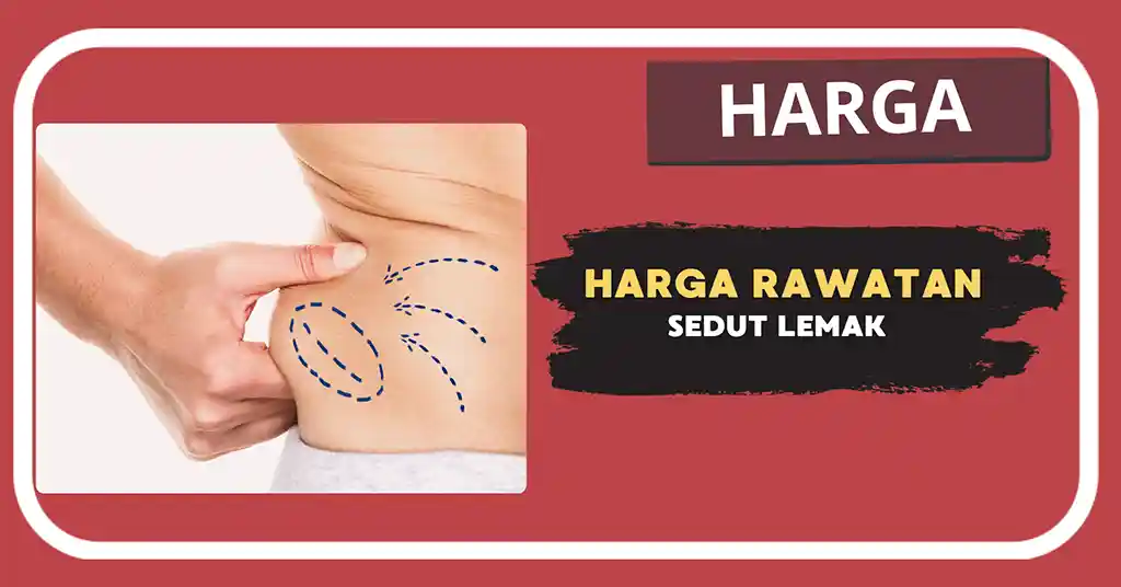 Harga Rawatan Sedut Lemak Terkini