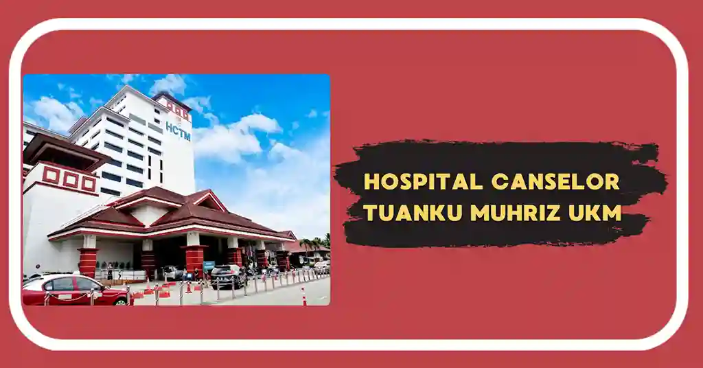 Hospital Canselor Tuanku Muhriz UKM