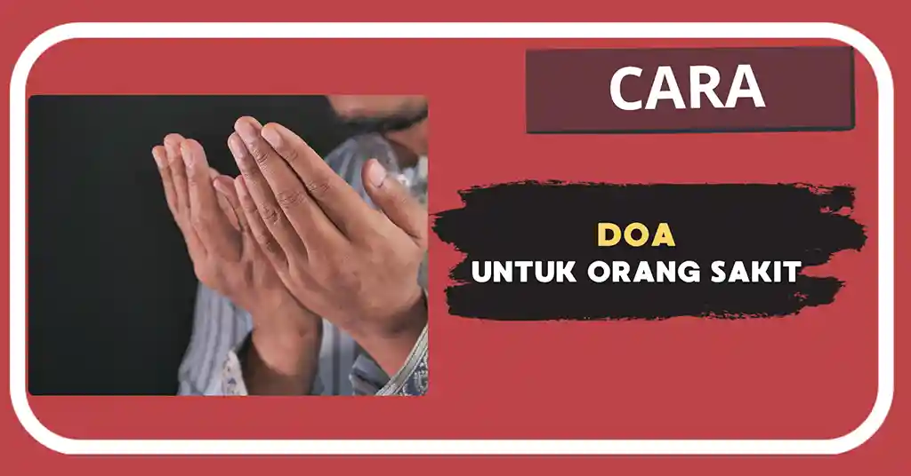 Kumpulan Doa Untuk Orang Sakit dalam Islam