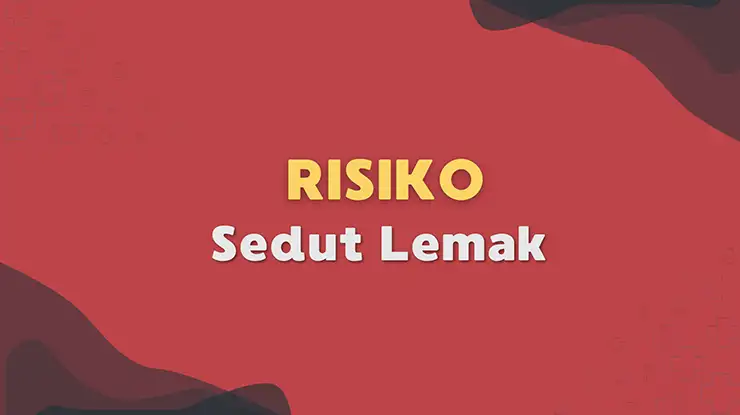 Risiko Sedut Lemak