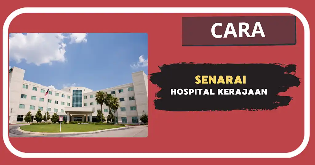 Senarai Hospital Kerajaan Malaysia