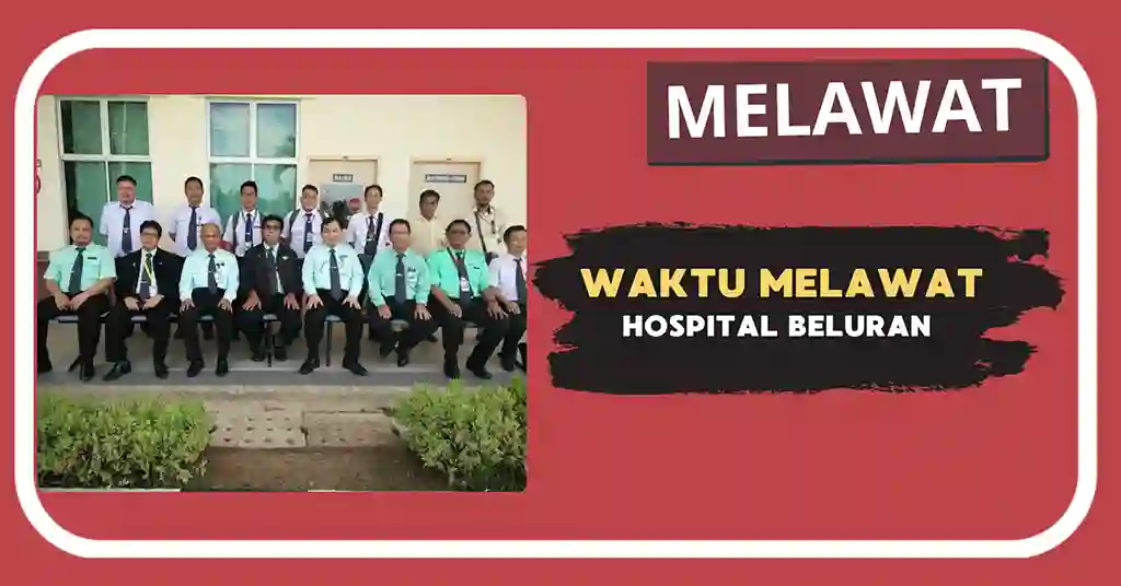 Waktu Melawat Hospital Beluran Terkini