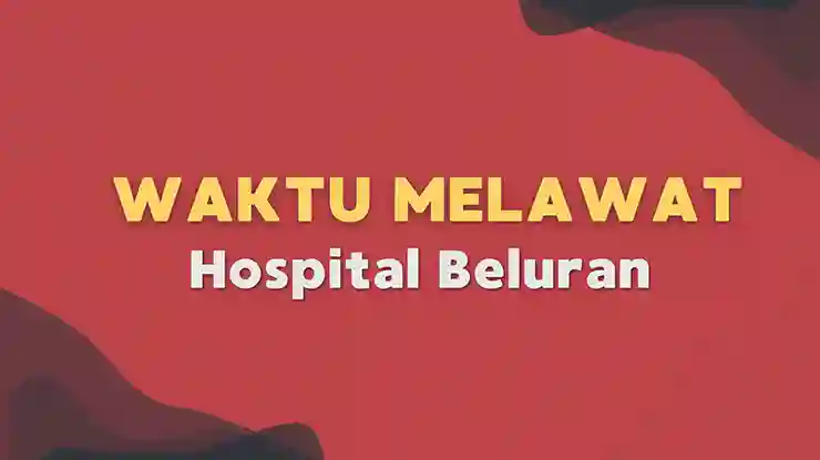 Waktu Melawat Hospital Beluran