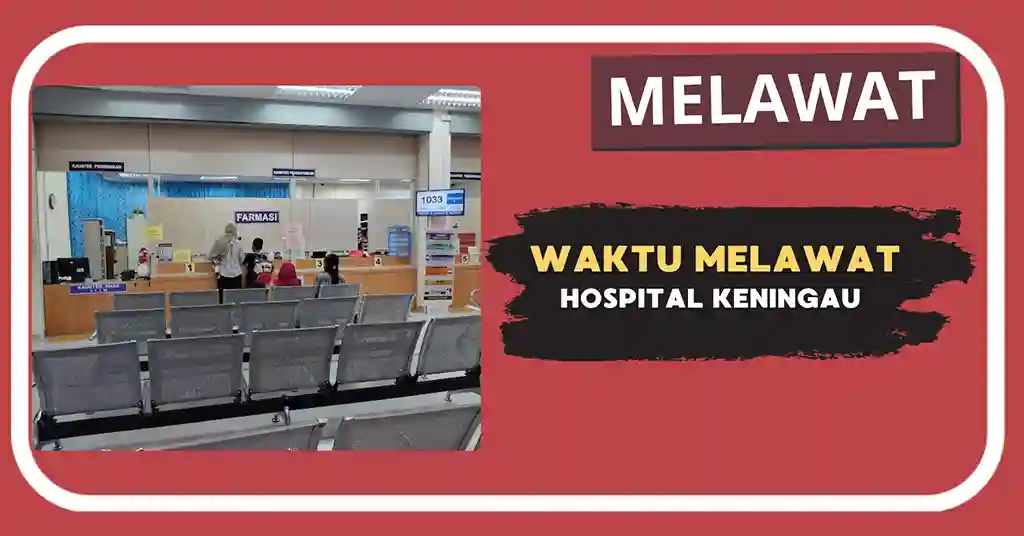 Waktu Melawat Hospital Keningau Terkini