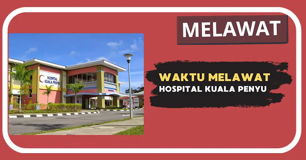Waktu Melawat Hospital Kuala Penyu 1
