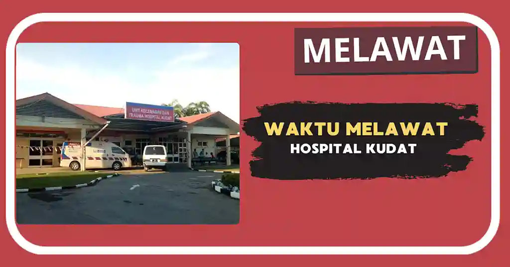 Waktu Melawat Hospital Kudat Terkini