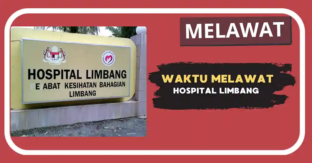 Waktu Melawat Hospital Limbang Terkini