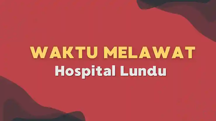 Waktu Melawat Hospital Lundu