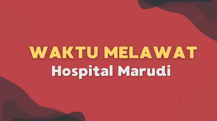 Waktu Melawat Hospital Marudi