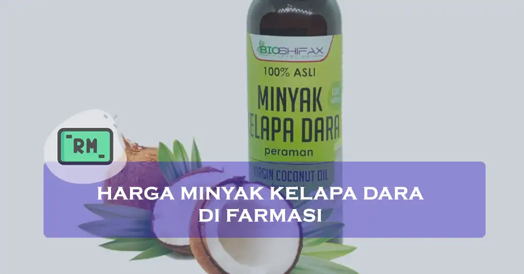 Harga Minyak Kelapa Dara Di Farmasi