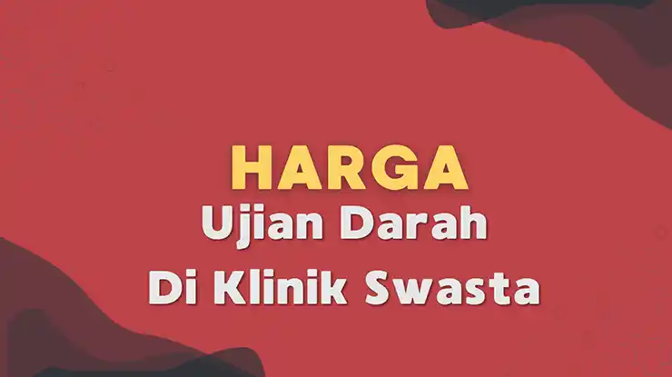 Harga Ujian Darah Di Klinik Swasta
