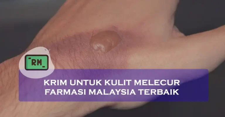 Krim Untuk Kulit Melecur Farmasi Malaysia Terbaik