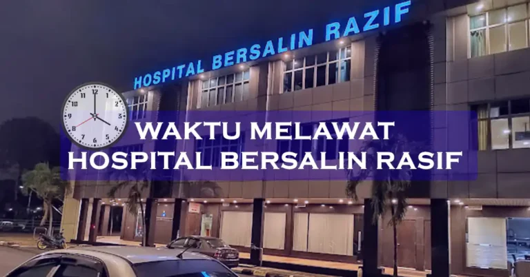 Waktu Melawat Hospital Bersalin Razif