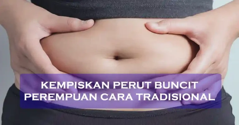 Kempiskan Perut Buncit Perempuan Cara Tradisional