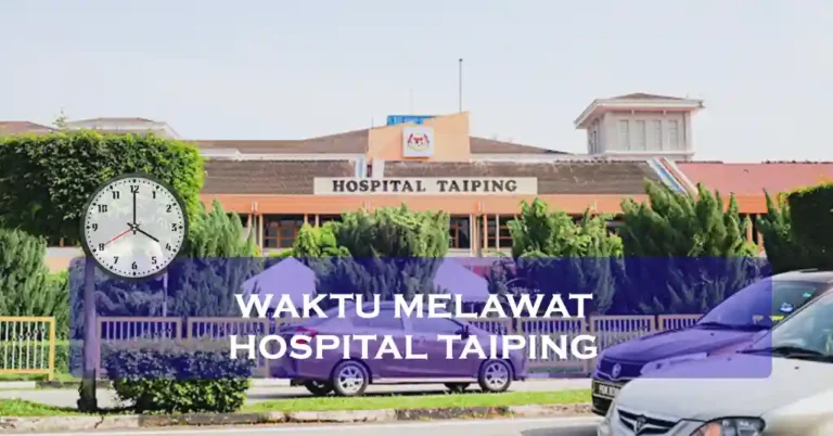 Waktu Melawat Hospital Taiping