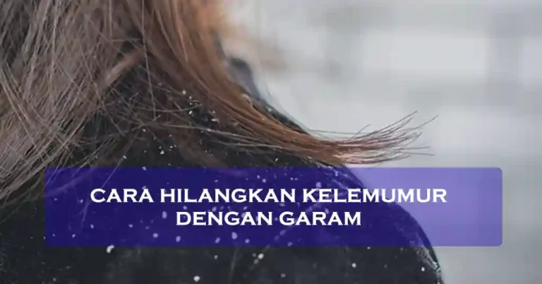 Cara Hilangkan Kelemumur Dengan Garam