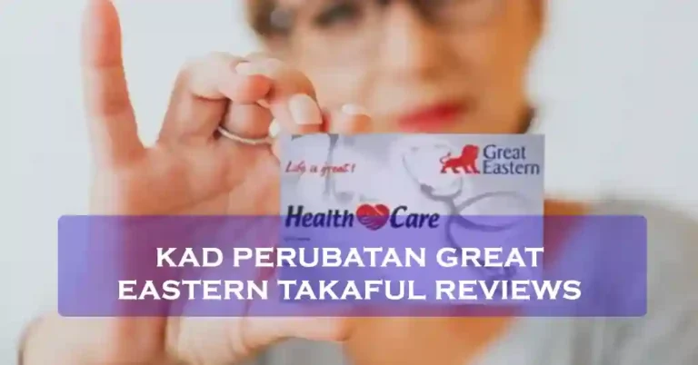 Kad Perubatan Great Eastern Takaful Reviews