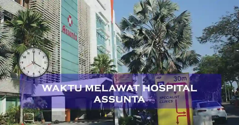 Waktu Melawat Hospital Assunta