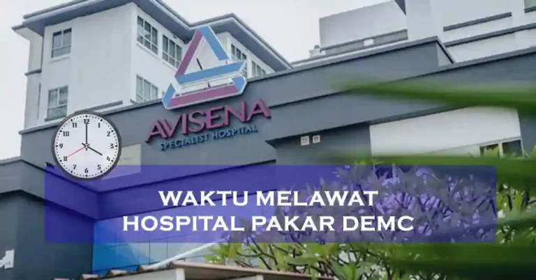 Waktu Melawat Hospital Pakar DEMC