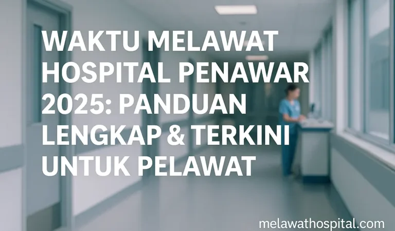 Waktu Melawat Hospital Penawar