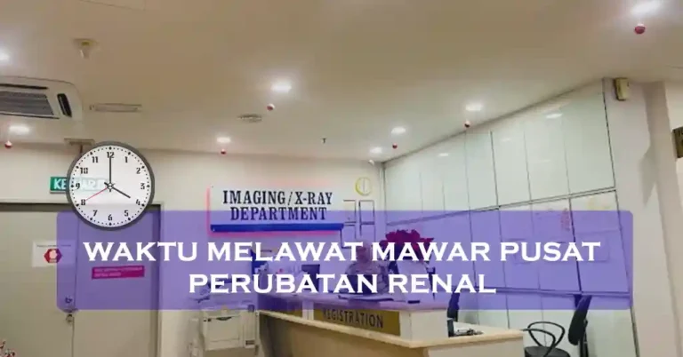Waktu Melawat Mawar Pusat Perubatan Renal Malaysia