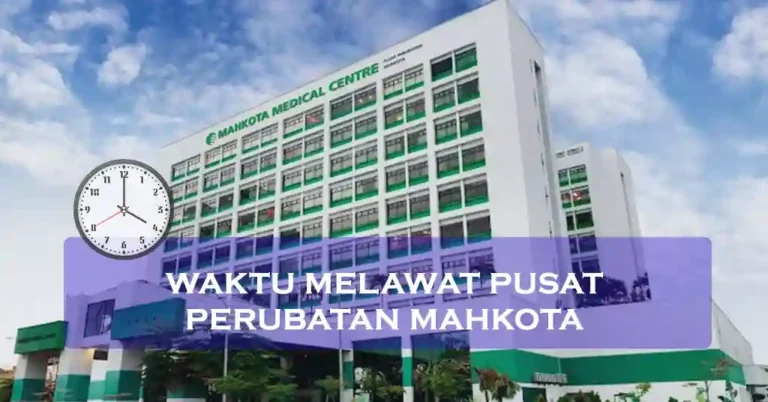 Waktu Melawat Pusat Perubatan Mahkota