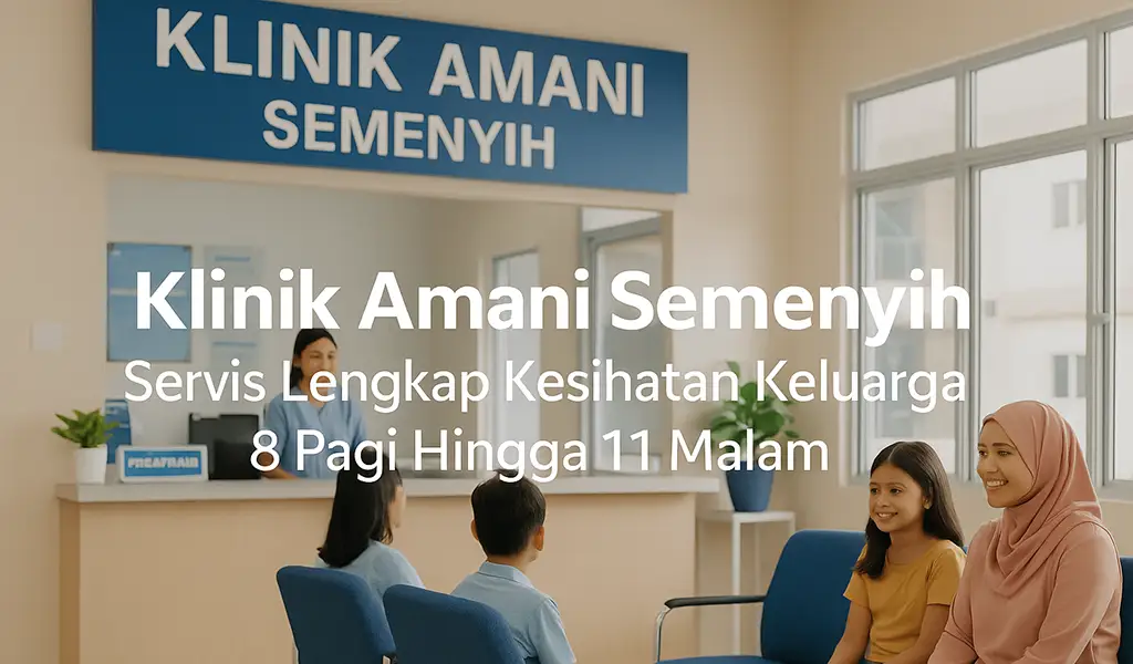 Klinik Amani Semenyih Perkhidmatan & Lokasi