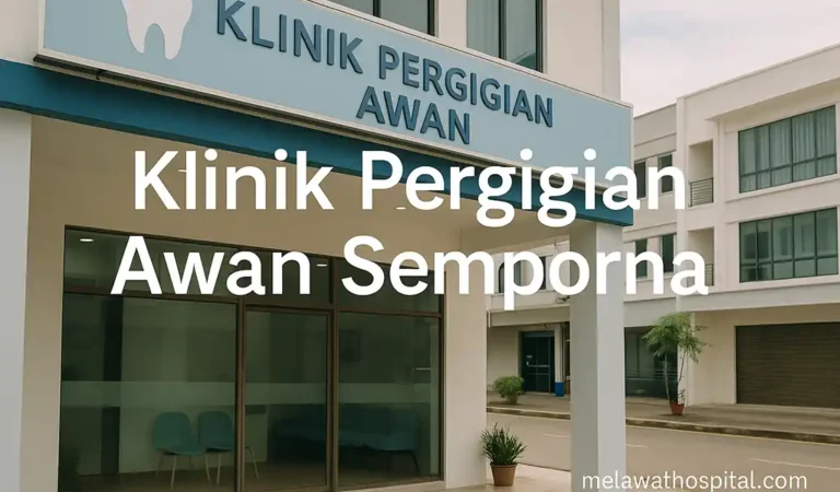 Klinik Pergigian Awan Semporna Lokasi & Waktu Operasi